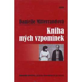 Kniha mých vzpomínek (vzpomínky, politika, Mitterrand François, Francie)